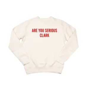 Are You Serious Clark (Red) - Heavyweight Sweatshirt (Natural)